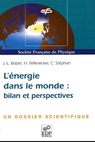 Livrenpoche : L'énergie dans le monde : Bilan et perspectives - J. -L. Bobin - Livre