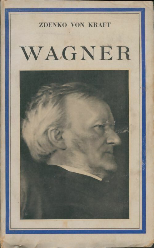 Livrenpoche : Wagner - Zdenko Von Kraft - Livre