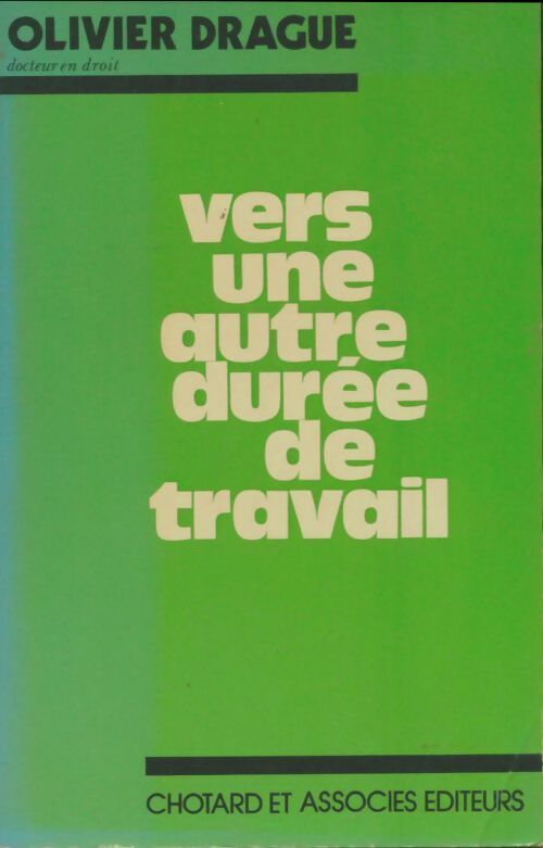 Livrenpoche : Vers une autre durée de travail - Olivier Drague - Livre
