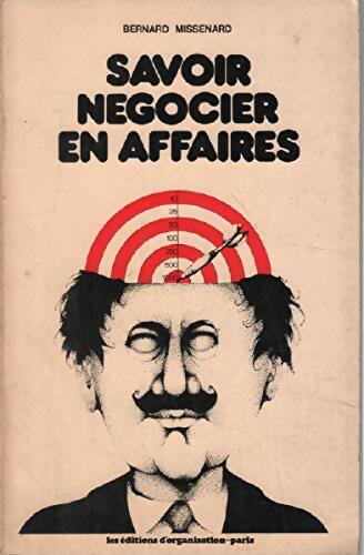 Livrenpoche : Savoir negocier en affaires - Bernard Missenard - Livre