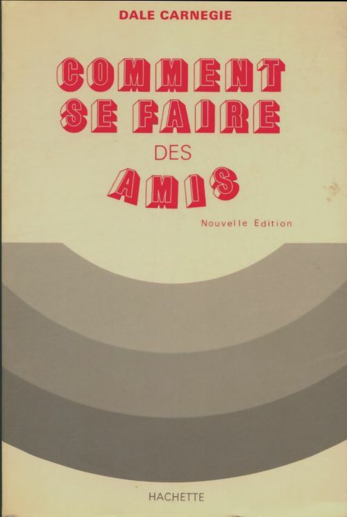 Livrenpoche : Comment se faire des amis - Dale Carnegie - Livre