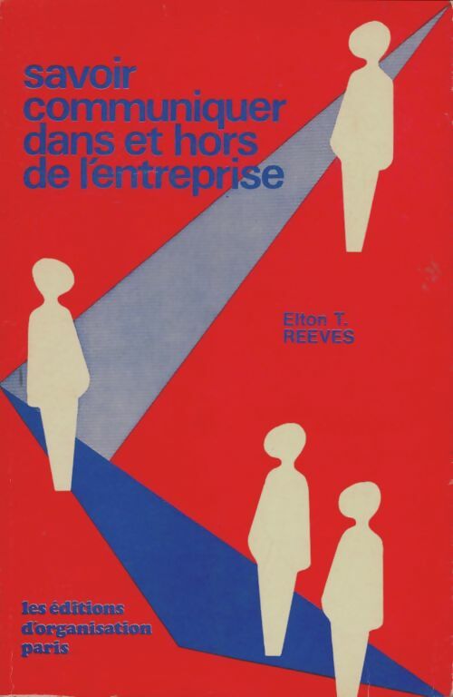 Livrenpoche : Savoir communiquer dans et hors de l'entreprise - Elton T. Reeves - Livre