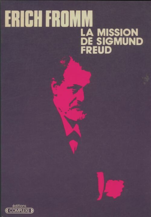 Livrenpoche : La mission de Sigmund Freud - Erich Fromm - Livre