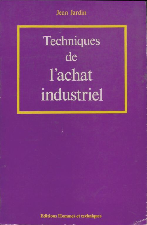 Livrenpoche : Techniques de l'achat industriel - Jean Jardin - Livre