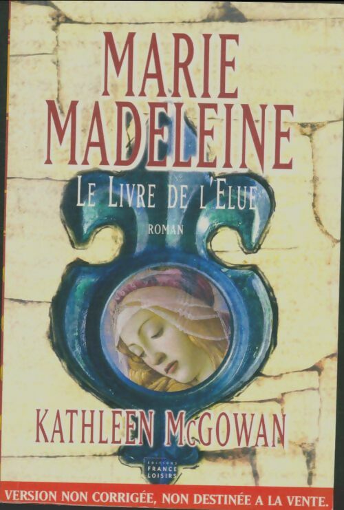 Livrenpoche : Marie Madeleine. Le livre de l'élue - Kathleen McGowan - Livre