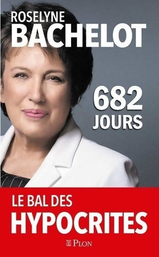 Livrenpoche : 682 jours - Roselyne Bachelot - Livre
