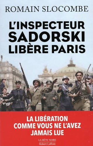 Livrenpoche : L'inspecteur Sadorski libère Paris - Romain Slocombe - Livre