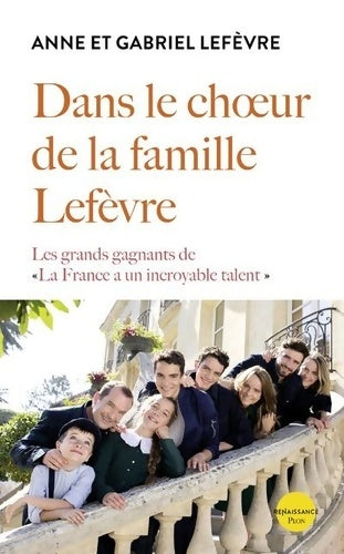 Livrenpoche : Dans le choeur de la famille Lefèvre - Anne Lefèvre - Livre