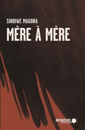 Livrenpoche : Mère à mère - Sindiwe Magona - Livre