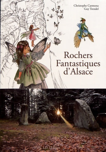 Livrenpoche : Rochers fantastiques d'Alsace - Christophe Carmona - Livre