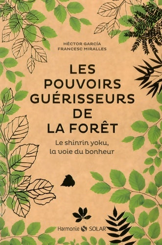 Livrenpoche : Les pouvoirs guérisseurs de la forêt - Francesc Miralles - Livre