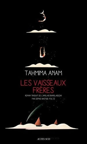 Livrenpoche : Les Vaisseaux frères - Tahmima Anam - Livre