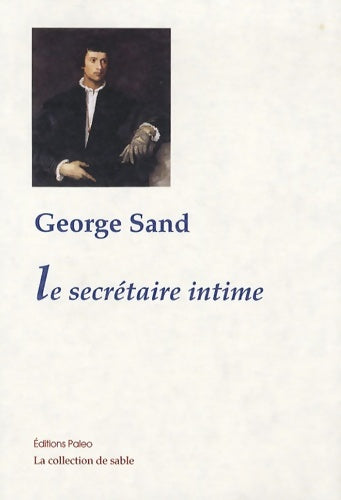 Livrenpoche : Le secrétaire intime - George Sand - Livre