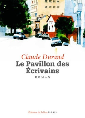 Livrenpoche : Le pavillon des écrivains - DURAND-C - Livre