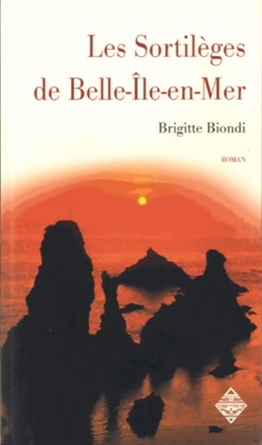 Livrenpoche : Les sortilèges de Belle-Ile-en-Mer - Brigitte Biondi - Livre