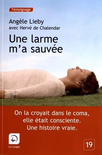 Livrenpoche : Une larme m'a sauvée - Angèle Lieby - Livre