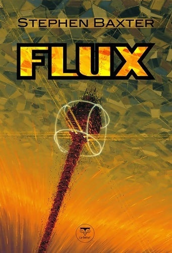 Livrenpoche : Flux - Stephen Baxter - Livre