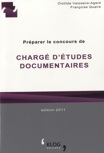Livrenpoche : Préparer le concours de chargé d'études documentaires - Clotilde Vaissaire-agard - Livre