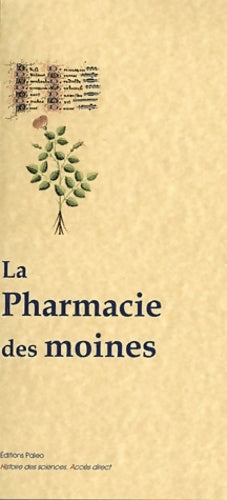 Livrenpoche : La pharmacie des moines : Des vertus des plantes - Odon De Meung - Livre