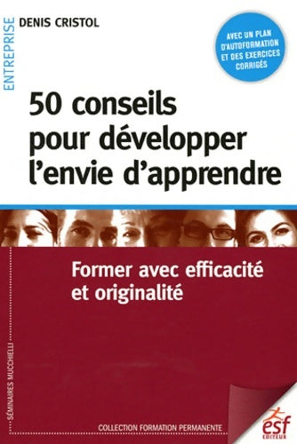 Livrenpoche : 50 conseils pour développer l'envie d'apprendre - CRISTOL DENIS - Livre
