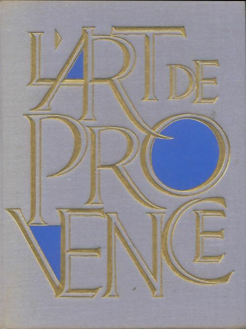 Livrenpoche : Art de Provence - André Villard - Livre