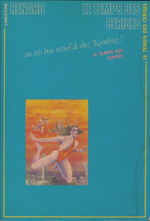 Livrenpoche : Le temps des cerises - Christine Renard - Livre