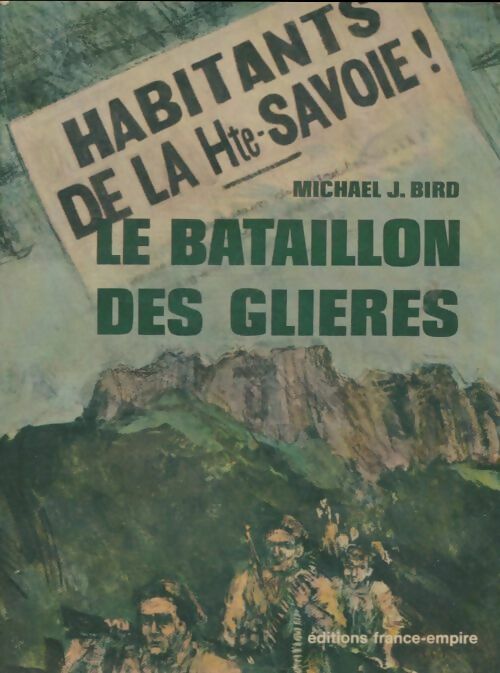 Livrenpoche : Le bataillon des Glieres - Michael J. Bird - Livre