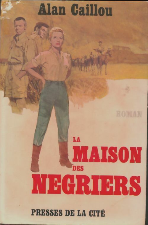 Livrenpoche : La maison des négriers - Alan Caillou - Livre