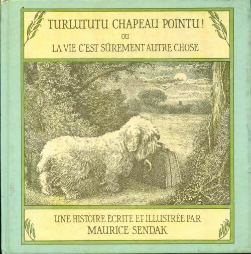 Livrenpoche : Turlututu chapeau pointu ou la vie c'est surement autre chose - Maurice Sendak - Livre