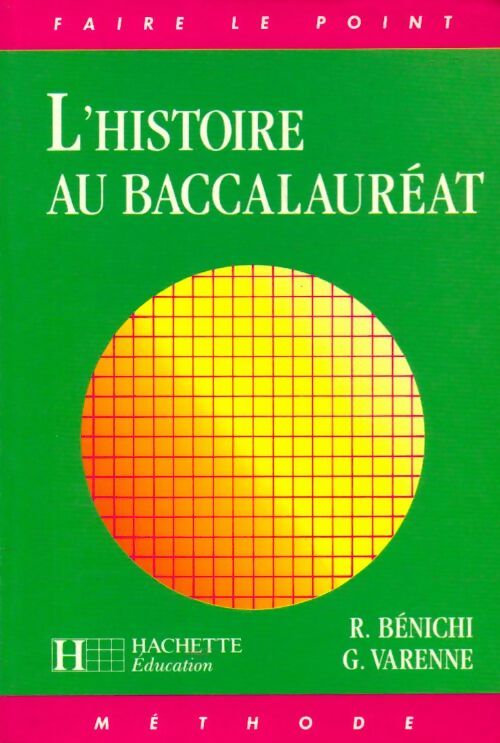L'histoire au baccalauréat - G. Varenne -  Faire le Point - Livre