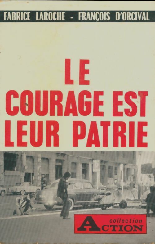 Livrenpoche : Le courage est leur patrie - Fabrice Laroche - Livre