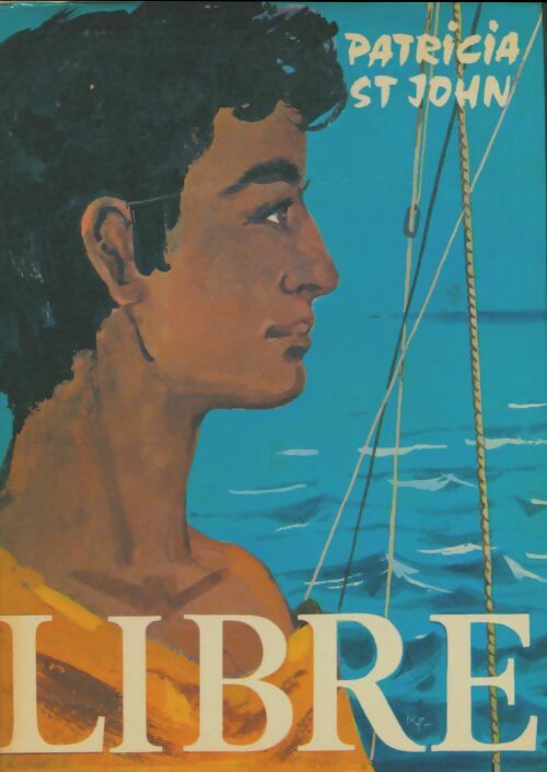 Livrenpoche : Libre - Patricia Saint-John - Livre