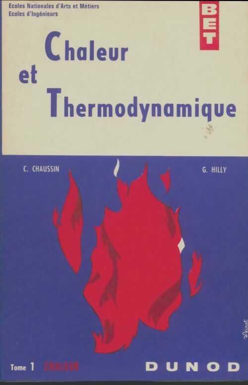 Livrenpoche : Chaleur et thermodynamique Tome I : Chaleur - C. Chaussin - Livre
