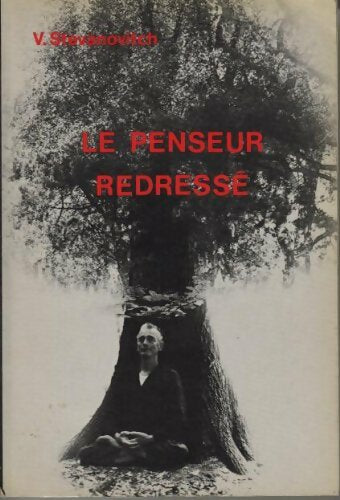 Livrenpoche : Le penseur redressé / La gnosée - V Stevanovitch - Livre