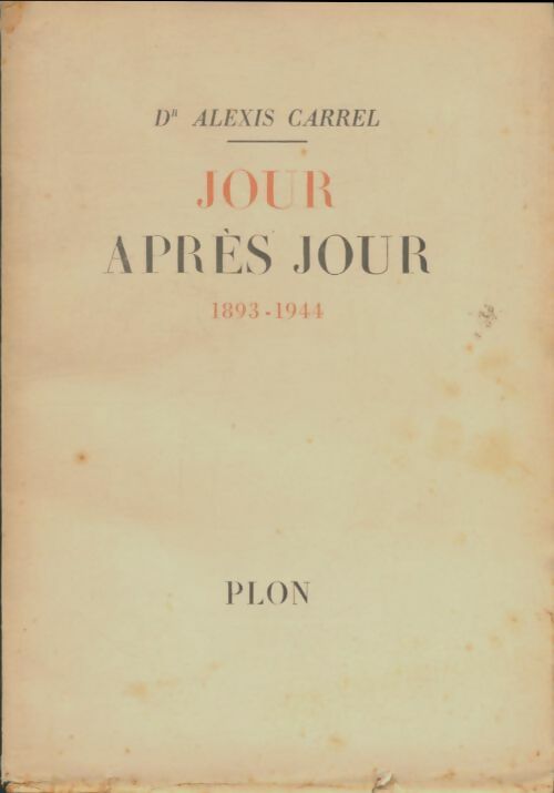 Livrenpoche : Jour après jour - Alexis Carrel - Livre