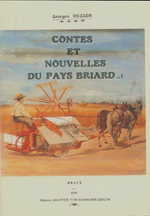 Livrenpoche : Contes et nouvelles du pays Briard Tome I - Georges Husson - Livre