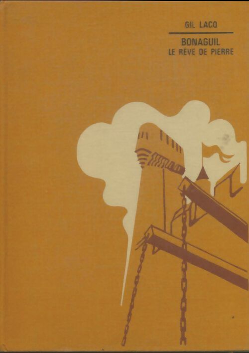 Livrenpoche : Bonaguil le rêve de pierre - Gil Lacq - Livre