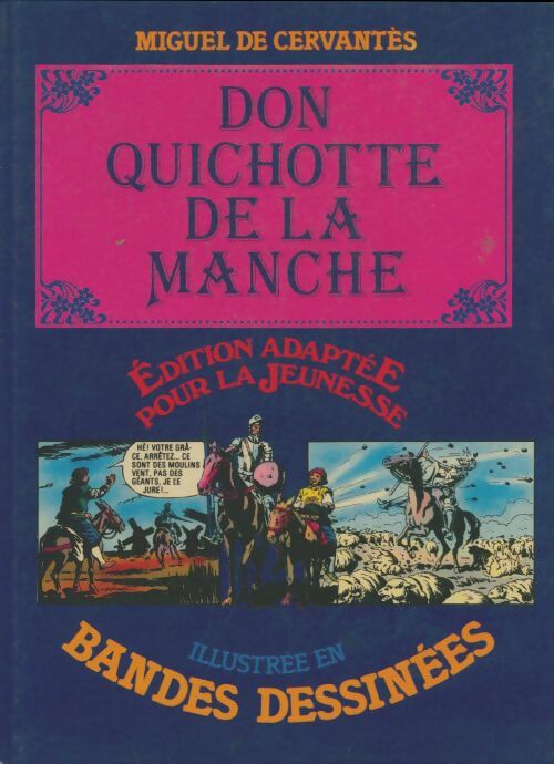 Livrenpoche : Don Quichotte de la Manche illustrée en bandes dessinées - Miguel De Cervantès - Livre