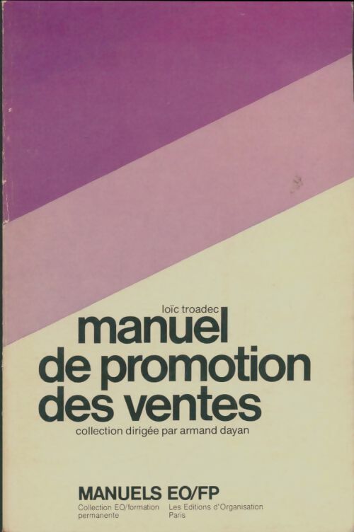 Manuel des promotion des ventes - Loïc Troadec -  eo/fp - Livre