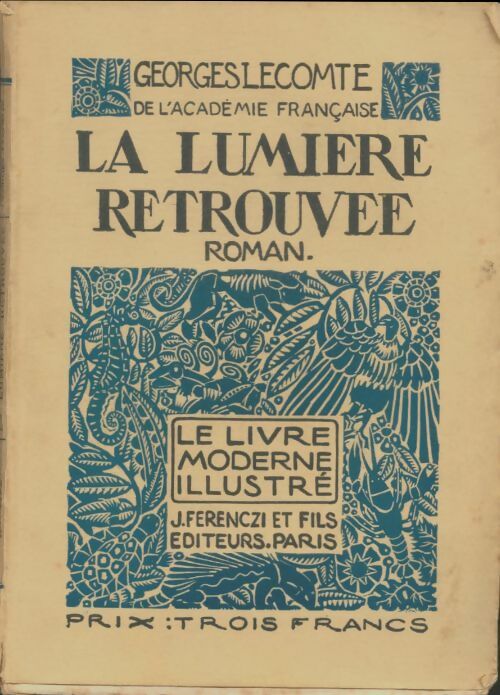 Livrenpoche : La lumière retrouvée - Georges Lecomte - Livre