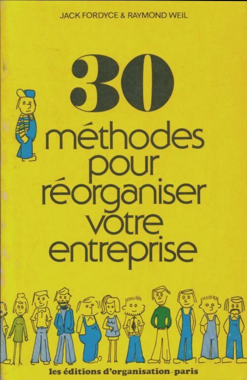 Livrenpoche : 30 méthodes pour réorganiser votre entreprise - Jack Fordyce - Livre