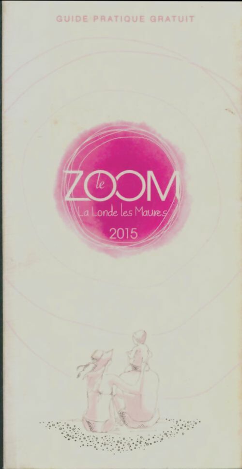 Livrenpoche : Zoom la Londes-les-Maures - Collectif - Livre