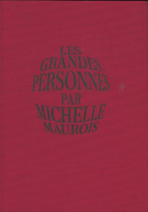 Livrenpoche : Les grandes personnes - Michelle Maurois - Livre