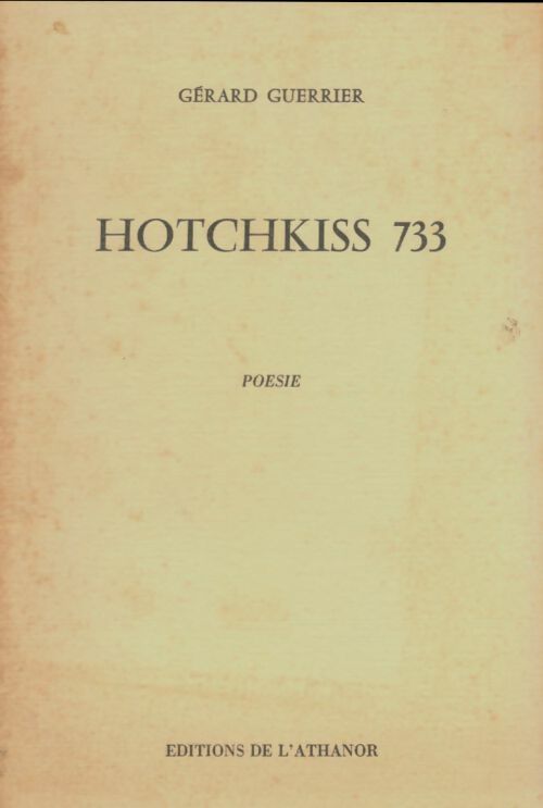 Livrenpoche : Hotchkiss 733 - Gérard Guerrier - Livre