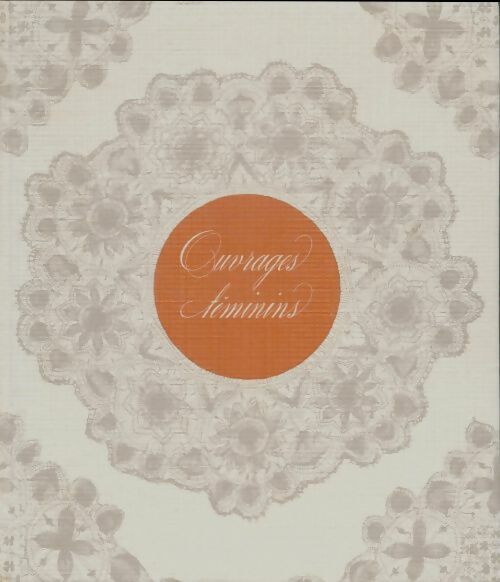 Livrenpoche : Ouvrages féminins - Collectif - Livre