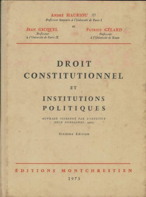 Droit constitutionnel et institutions politiques - Collectif -  Montchrestien GF - Livre