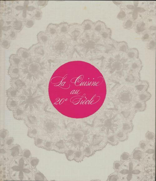 Livrenpoche : La cuisine au 20e siècle - Collectif - Livre