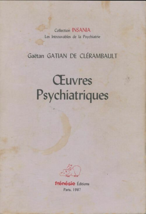 Livrenpoche : Oeuvres psychiatriques - Gaëtan Gatian de Clérambault - Livre