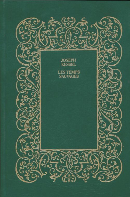 Livrenpoche : Les temps sauvages - Joseph Kessel - Livre