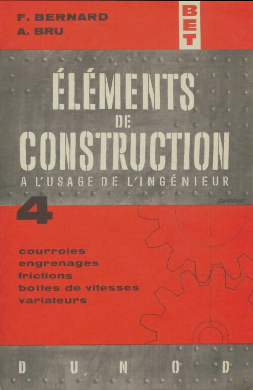 Livrenpoche : Éléments de construction à l'usage de l'ingénieur Tome IV - F. Bernard - Livre